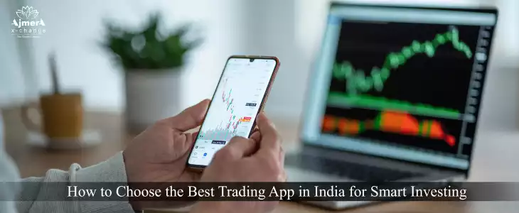 How to Choose the Best Trading App in India for Smart Investing